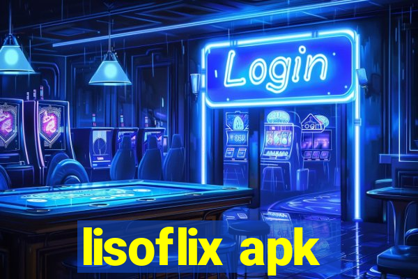 lisoflix apk