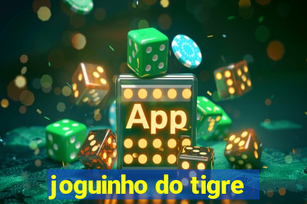 joguinho do tigre