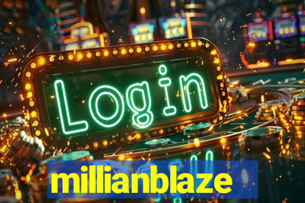 millianblaze