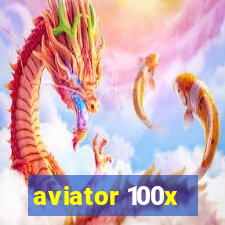 aviator 100x