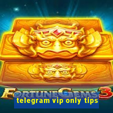 telegram vip only tips