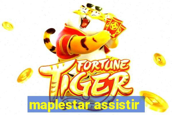 maplestar assistir