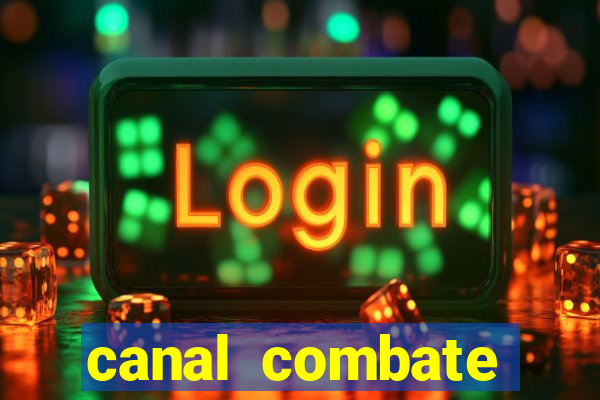 canal combate online multicanais