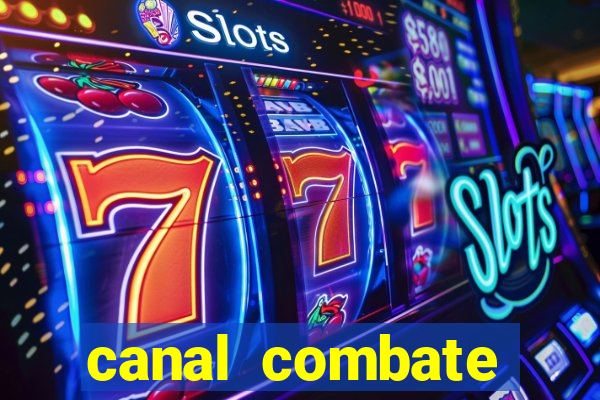 canal combate online multicanais