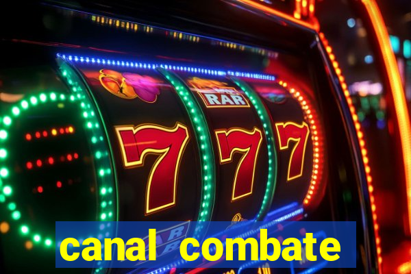 canal combate online multicanais