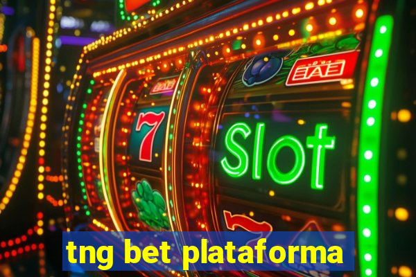 tng bet plataforma