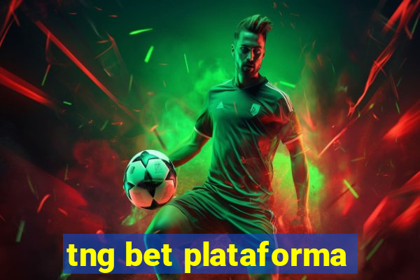 tng bet plataforma