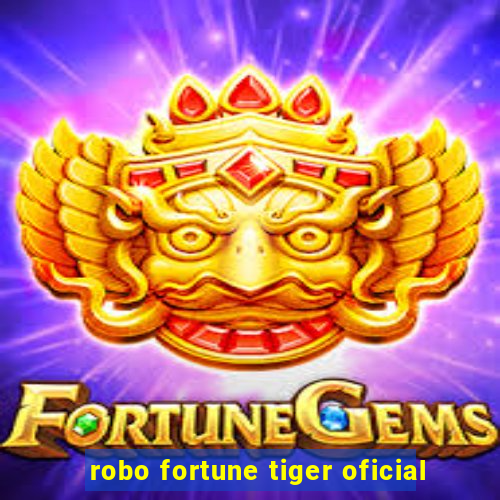 robo fortune tiger oficial