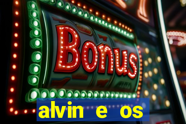 alvin e os esquilos 3 rede canais