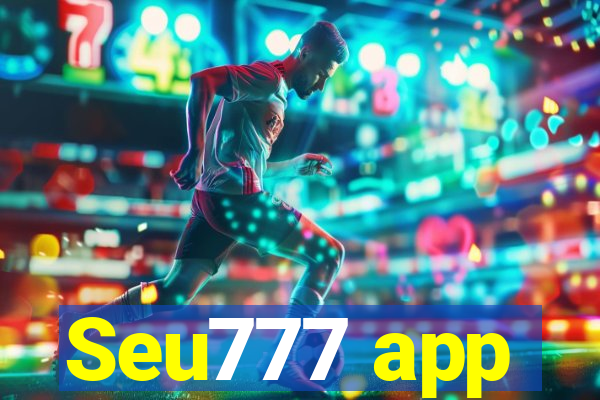 Seu777 app