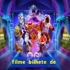 filme bilhete de loteria dublado download