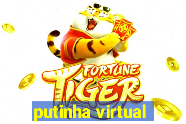 putinha virtual