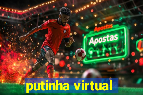 putinha virtual