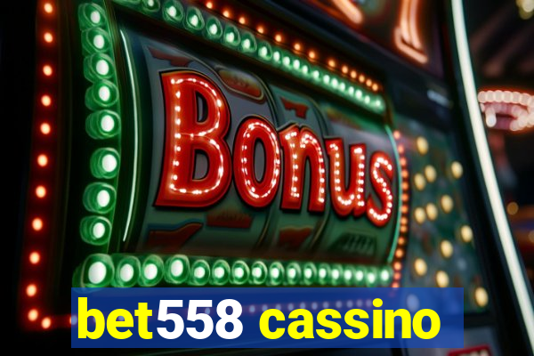 bet558 cassino