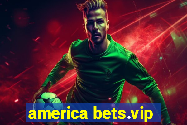 america bets.vip