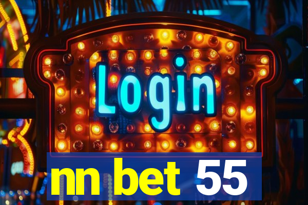 nn bet 55