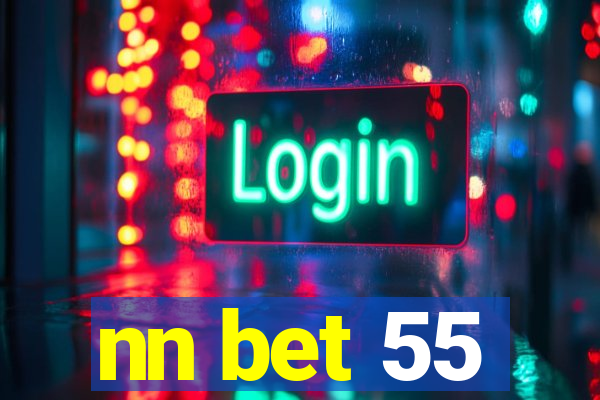 nn bet 55