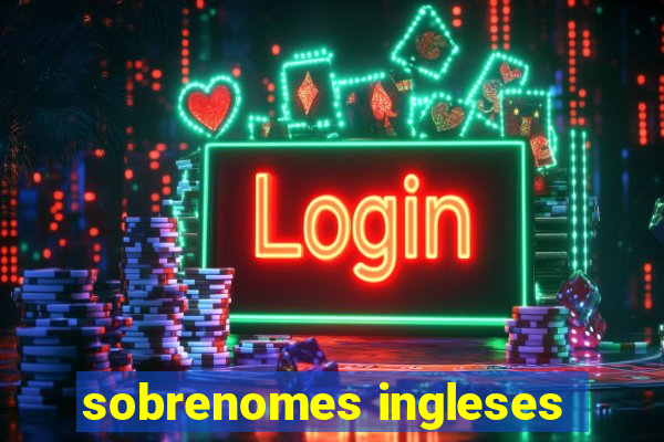 sobrenomes ingleses