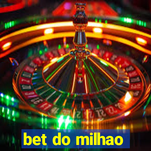 bet do milhao