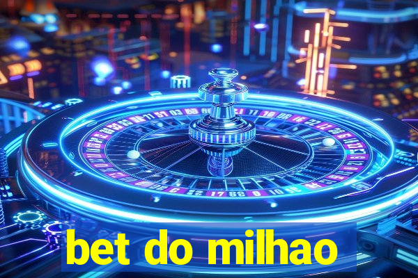 bet do milhao