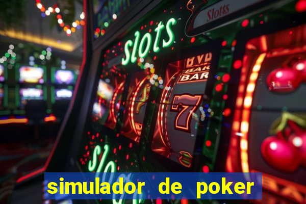 simulador de poker texas holdem gratis