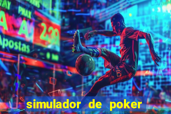 simulador de poker texas holdem gratis