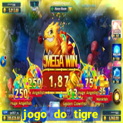 jogo do tigre plataforma nova