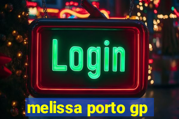 melissa porto gp