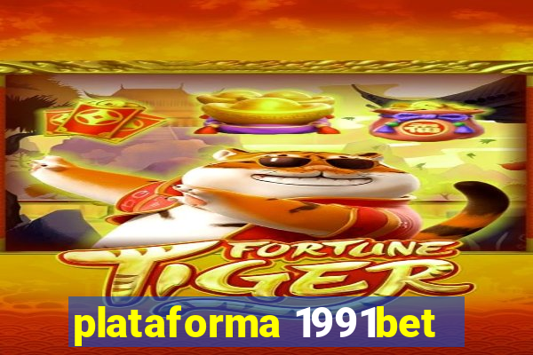 plataforma 1991bet