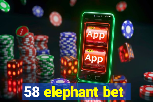 58 elephant bet