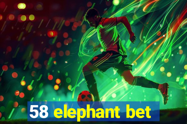 58 elephant bet