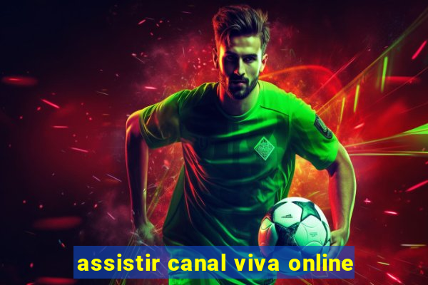 assistir canal viva online