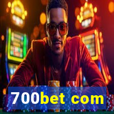 700bet com