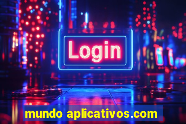 mundo aplicativos.com