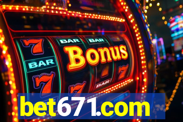 bet671.com