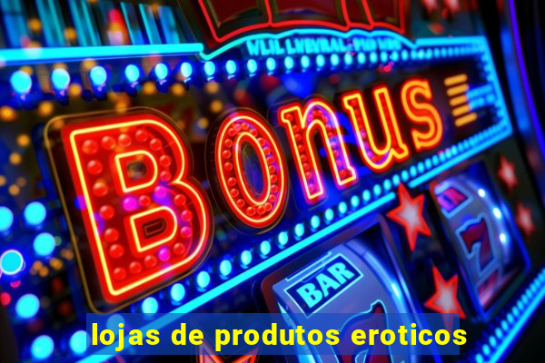 lojas de produtos eroticos