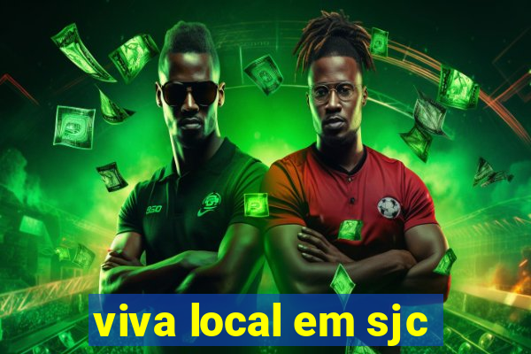 viva local em sjc