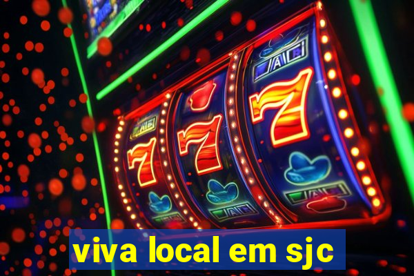 viva local em sjc