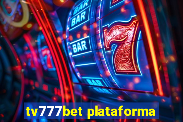 tv777bet plataforma