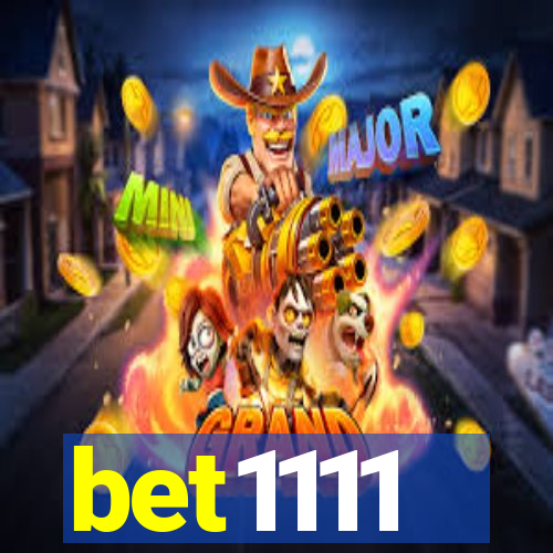 bet1111