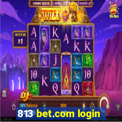 813 bet.com login