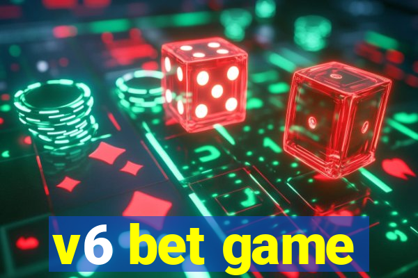 v6 bet game