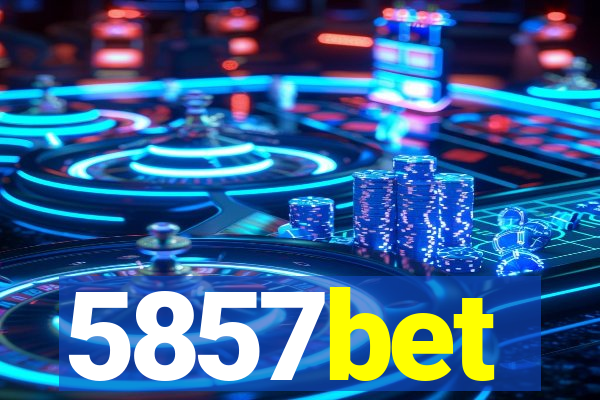 5857bet