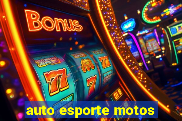 auto esporte motos