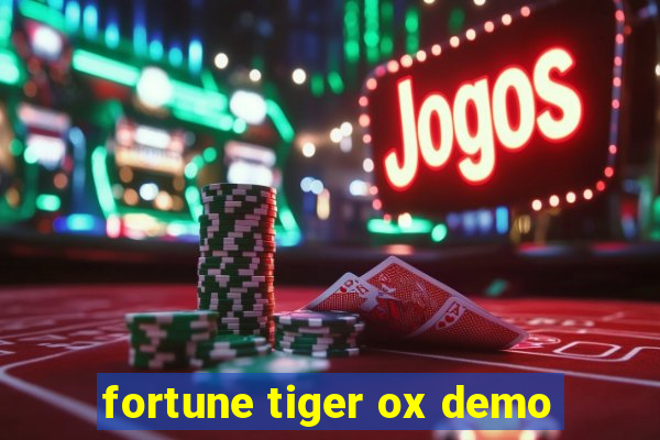 fortune tiger ox demo