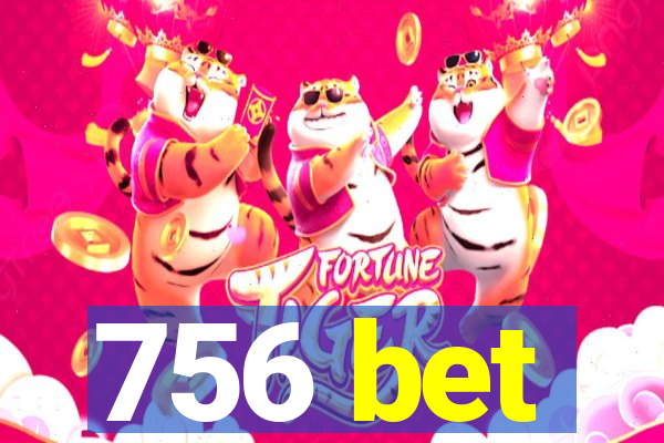 756 bet