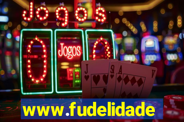 www.fudelidade