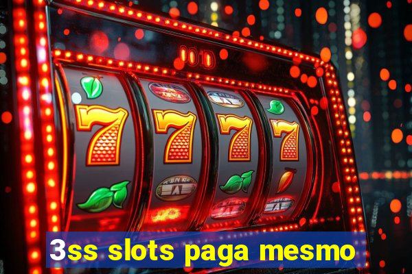 3ss slots paga mesmo