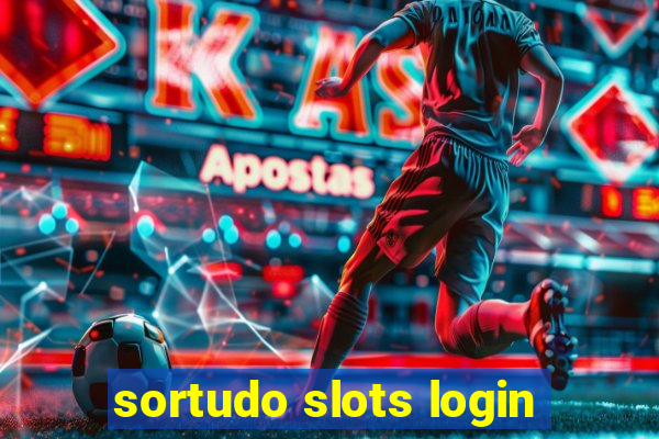 sortudo slots login