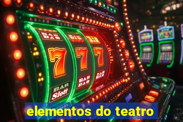 elementos do teatro